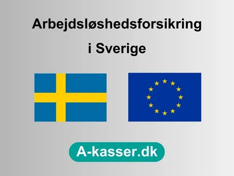 Læs om arbejdsløshedsforsikring i Sverige, herunder hvordan du bliver omfattet og hvordan du overfører anciennitet mellem dansk og svensk A-kasse